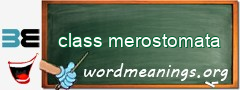 WordMeaning blackboard for class merostomata